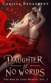 Daughter of no words : The War of Lost Hearts Series