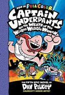 Captain Underpants and the Wrath of the Wicked Wedgie Woman  : Captain Underpants Series