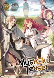 Mushoku Tensei: Jobless Reincarnation (Light Novel) Vol. 6