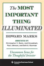 The Most Important Thing Illuminated: Uncommon Sense for the Thoughtful Investor