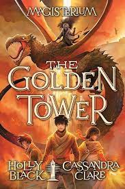 The Golden Tower | Magisterium Series
