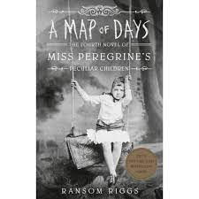 A Map of Days (Miss Peregrine's Peculiar Children Series