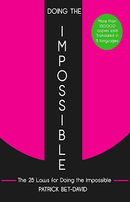 Doing the Impossible: The 25 Laws for Doing the Impossible
