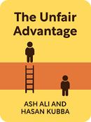 The Unfair Advantage