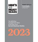 HBR's 10 Must Reads 2023: The Definitive Management Ideas of the Year