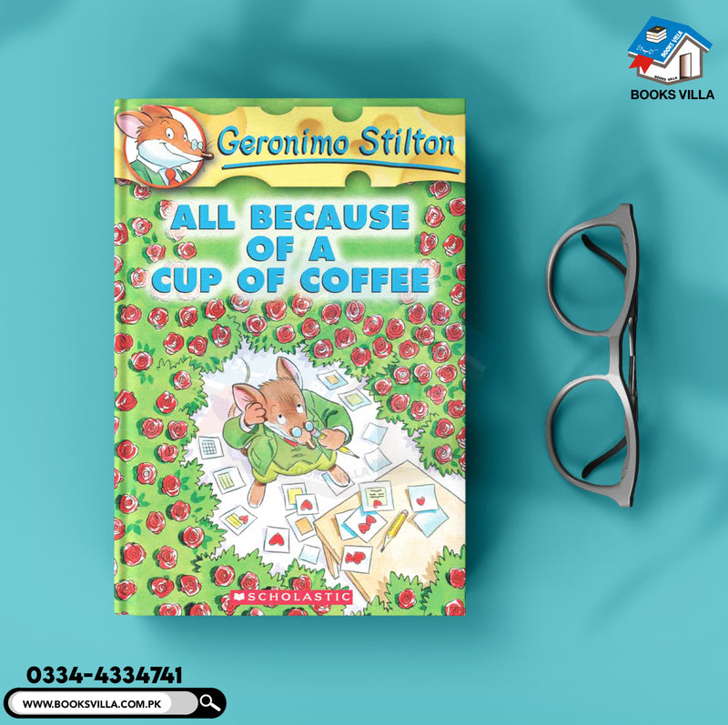 All Because of a Cup of Coffee (Geronimo Stilton,