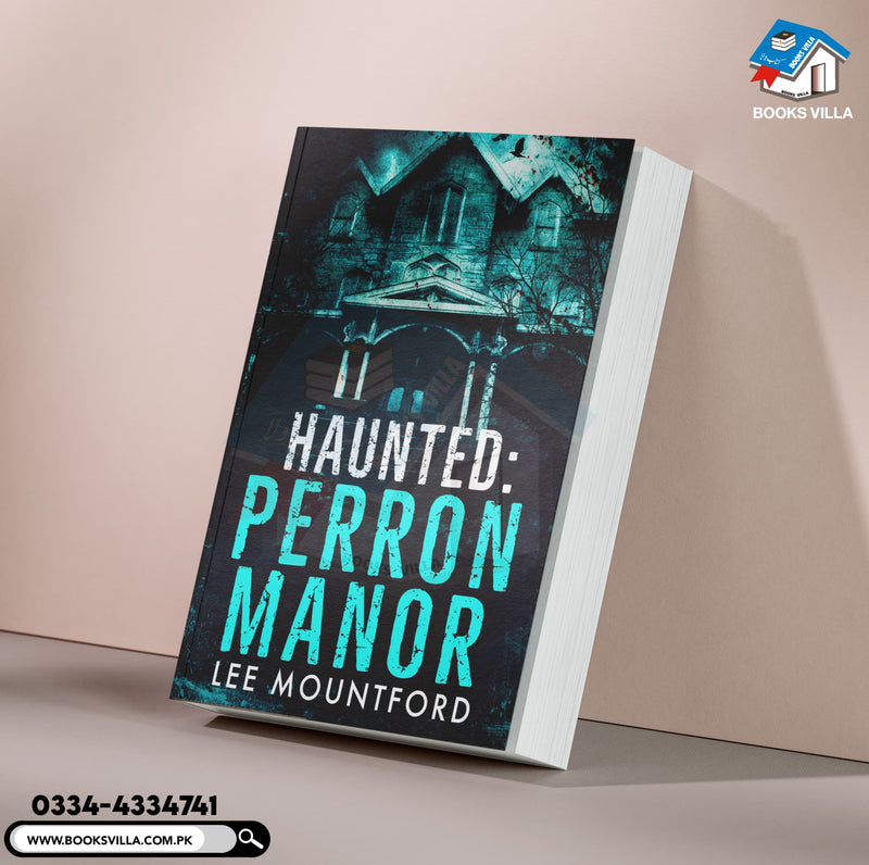 Perron Manor : Haunted Series