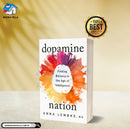 Dopamine Nation: Finding Balance in the Age of Indulgence