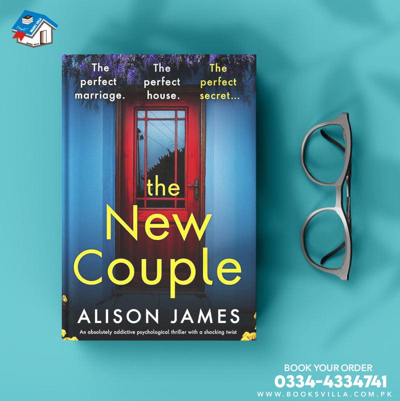 The New Couple: An absolutely addictive psychological thriller with a shocking twist