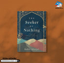 The Seeker of Nothing: A Fable on Owning Your Life