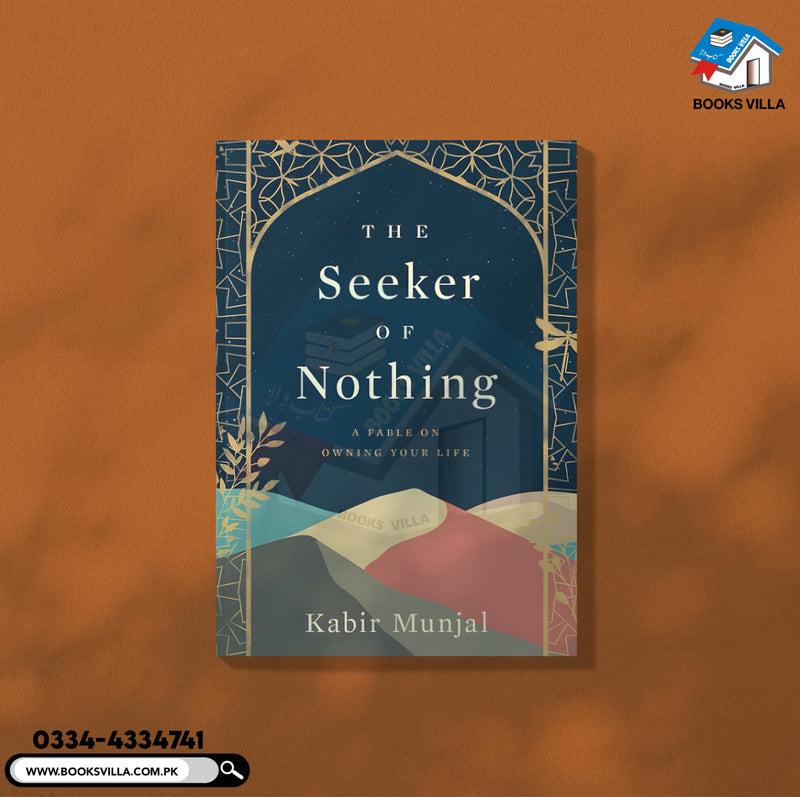 The Seeker of Nothing: A Fable on Owning Your Life