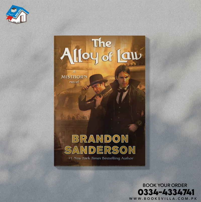 The Alloy of Law : The Mistborn Saga