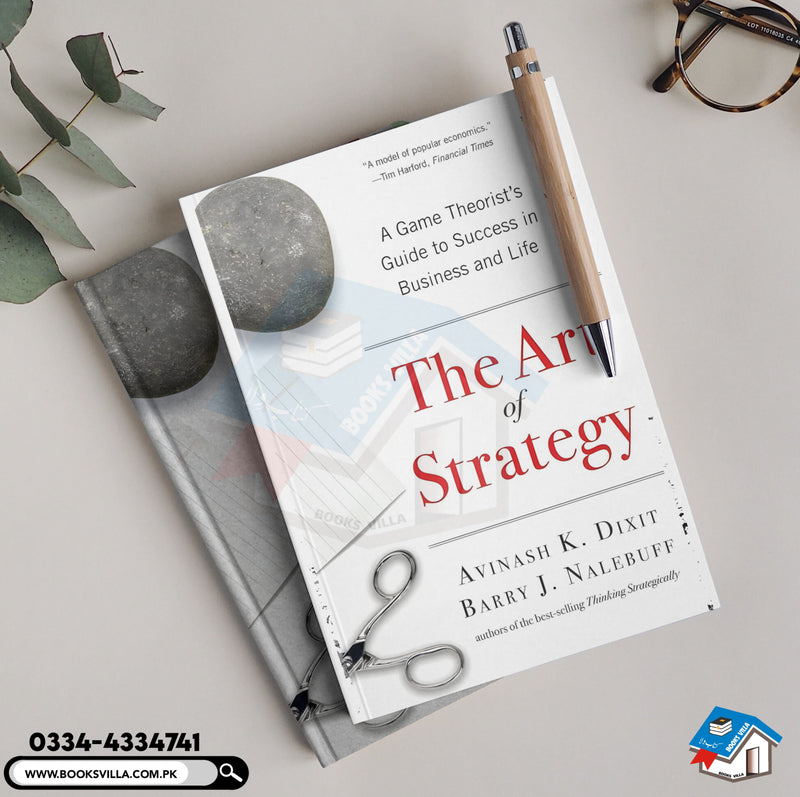 The Art of Strategy: A Game Theorist's Guide to Success in Business & Life