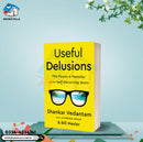 Useful Delusions: The Power and Paradox of the Self-Deceiving Brain