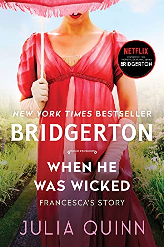 When He Was Wicked (Bridgerton Series, Book 6)