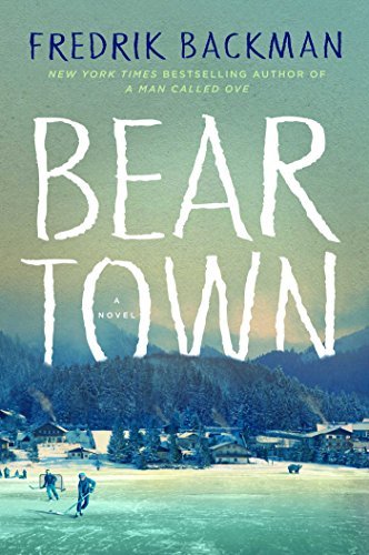 Beartown | Beartown Series Book 1