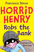 Horrid Henry Robs the Bank