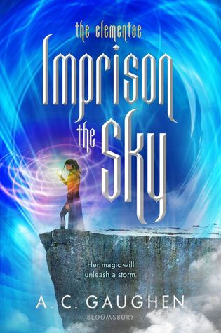 Imprison the Sky | The Elementae Book 2