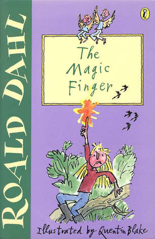 The Magic Finger |  ROALD DAHL