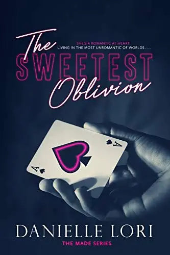 The Sweetest Oblivion |Made Series