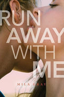 Run Away With Me | Come Back to Me Series Book 3