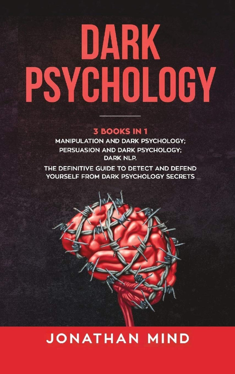 Dark Psychology (3 Books in 1)