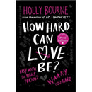 How Hard Can Love Be?