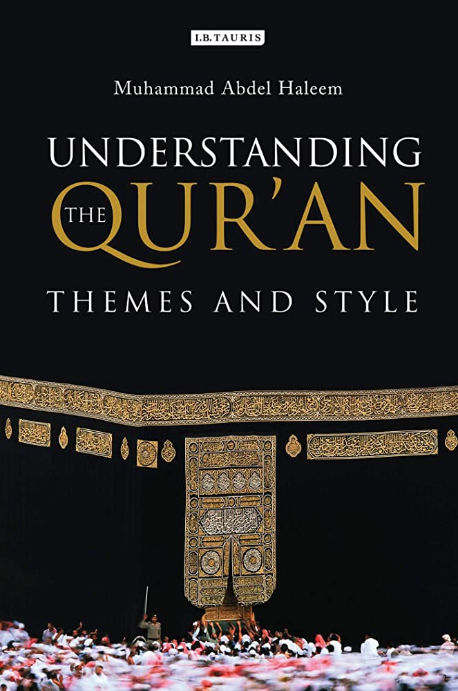 Understanding the Qur'an: Themes and Styles