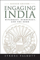 Engaging India: Diplomacy, Democracy, and the Bomb