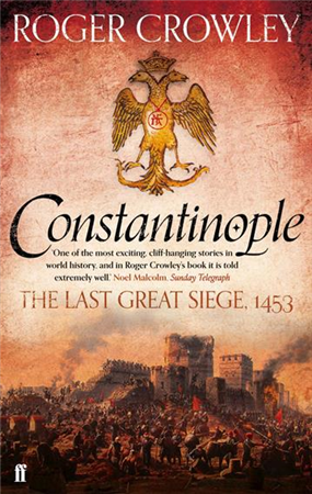 Constantinople- The last great siege 1453