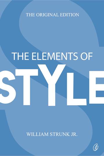 The Elements Of Style: The Original Edition