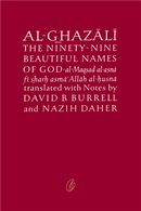 Al-Ghazali On The Ninety-Nine Beautiful Names Of God  (Readings Classics)