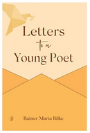 Letters to a Young Poet (Readings classics)