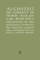 Al-Ghazali On Conduct In Travel (Readings Classics)