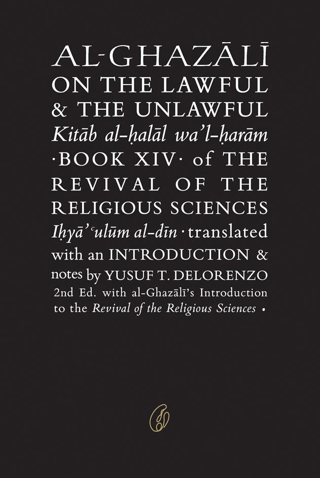 Al-Ghazali On The Lawful & The Unlawful