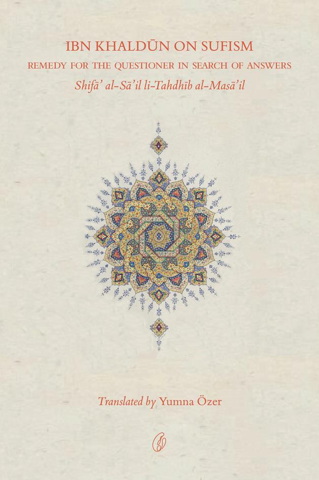 Ibn Khaldun On Sufism: Remedy For The Questioner In Search Of Answers