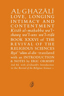 Al-Ghazali Love, Longing Intimacy And Contentment (Readings Classics)