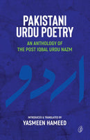Pakistani Urdu Poetry: An Anthology Of The Post Iqbal Urdu Nazm (Readings Classics)
