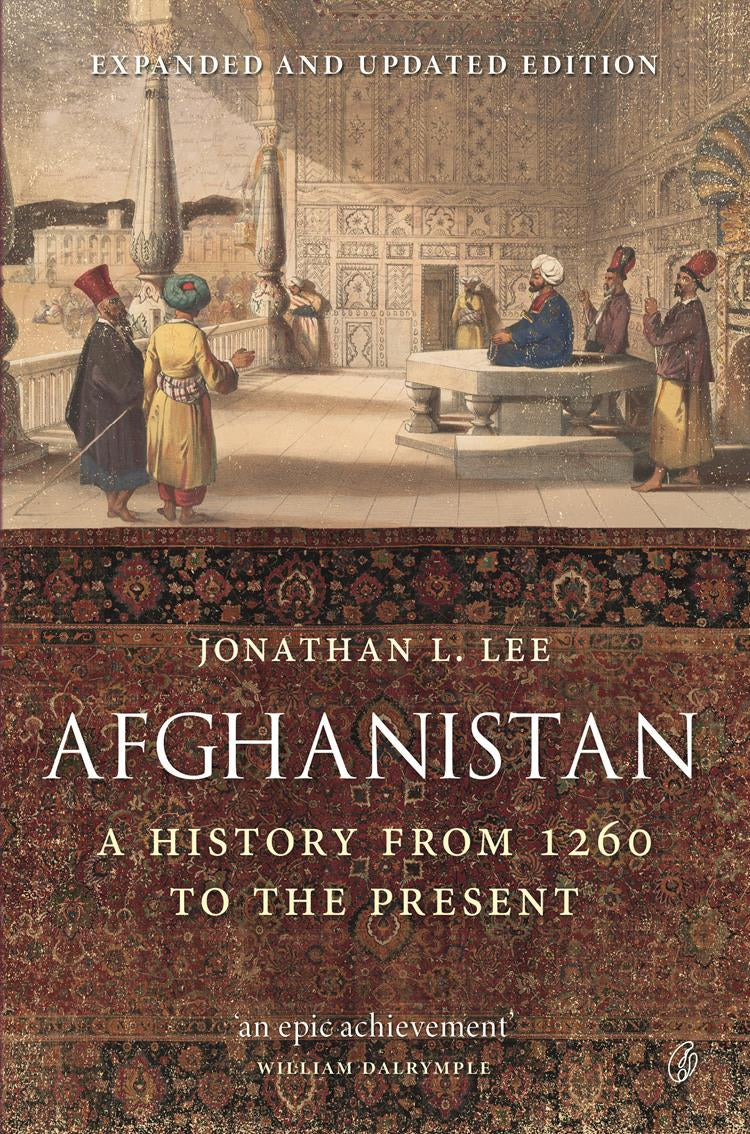 Afghanistan: A History From 1260 To The Present 