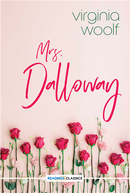 Mrs Dalloway (Readings Classics)