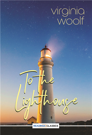 To the Lighthouse by Virginia Woolf 