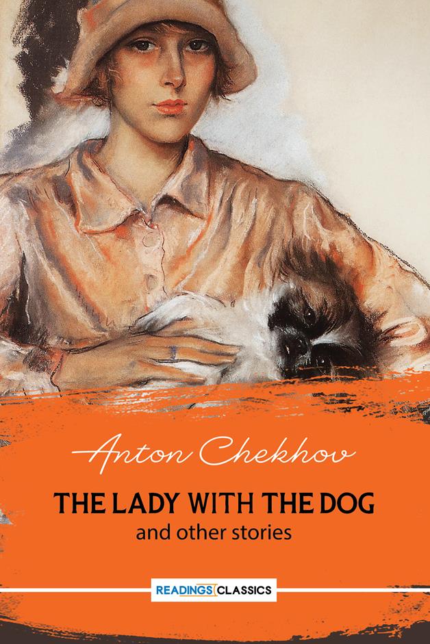 The Lady With The Dog And Other Stories