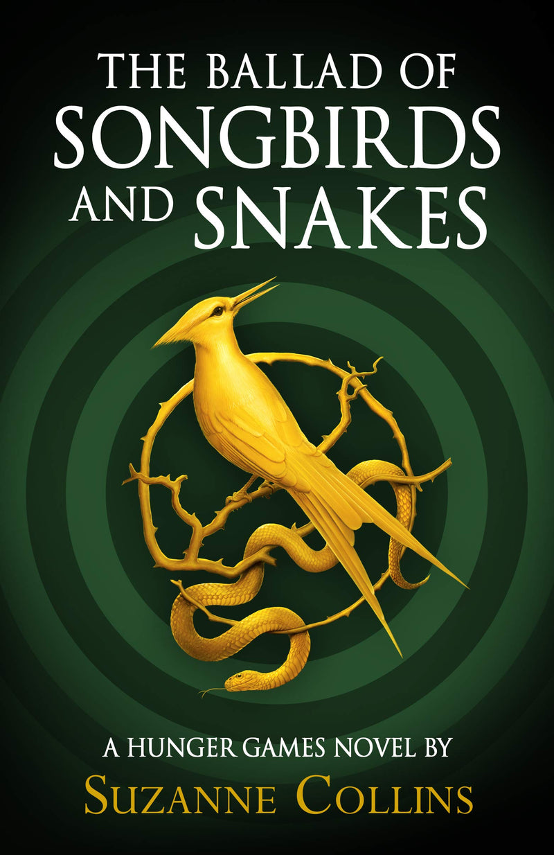 The Ballad of Songbirds and Snakes | The Hunger Games Book 0