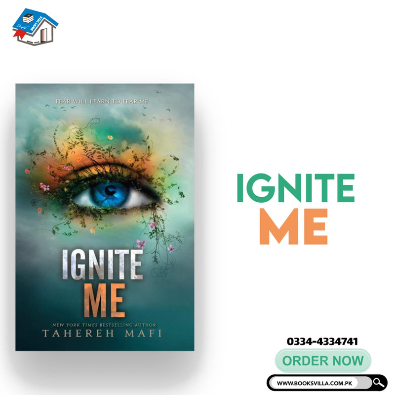 Ignite me: Shatter me Book 3