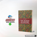 THE MURDER OF HISTORY