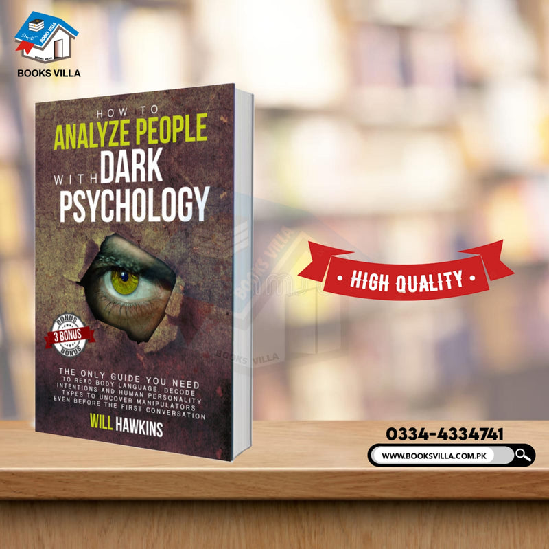 How to Analyze People with Dark Psychology by WILL HAWKINS