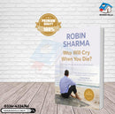 Who Will Cry When You Die?