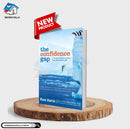 The Confidence Gap: A Guide to Overcoming Fear and Self-Doubt