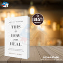 When You're Ready, This Is How You Heal