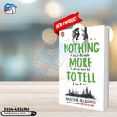 Nothing More to Tell